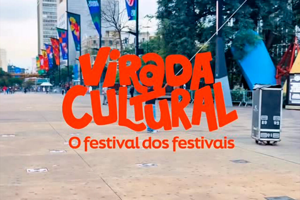Virada Cultural 2026 - O festival dos festivais
